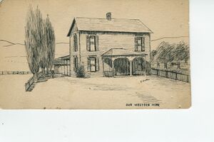 ”Our Western Home” sketch of the Buckman place by Edwin Koeller probably done around 1916.